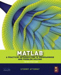 Matlab A Practical Introduction To Programming And Problem Solving Stormy Attaway Auth