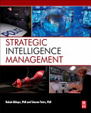 Strategic Intelligence Management National Security Imperatives And Information And Communications Technologies Babak Akhgar