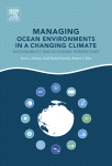 Managing Ocean Environments In A Changing Climate Sustainability And Economic Perspectives Kevin J Noone