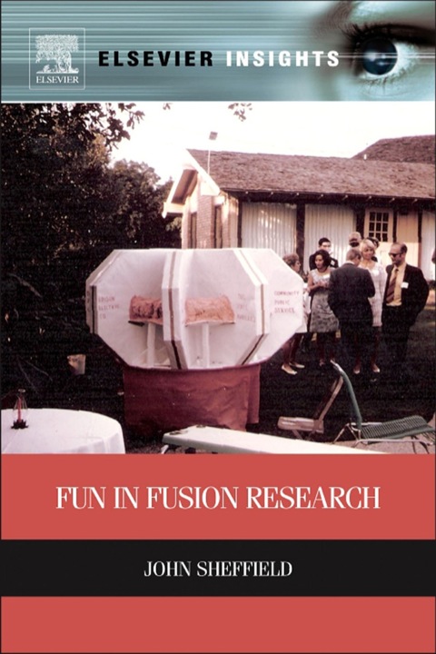 Fun In Fusion Research 1st Edition John Sheffield