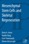 Mesenchymal Stem Cells And Skeletal Regeneration Jones Elena