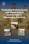 Evaluating Environmental And Social Impact Assessment In Developing Countries Salim Momtaz And S M Zobaidul Kabir Auth
