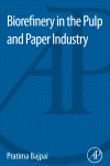 Biorefinery In The Pulp And Paper Industry Pratima Bajpai Auth