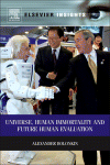 Universe Human Immortality And Future Human Evaluation Alexander Bolonkin Auth