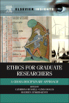 Ethics For Graduate Researchers Cathriona Russell Linda Hogan