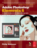 Adobe Photoshop Elements 6 Philip Andrews