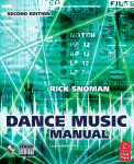 Dance Music Manual Tools Toys And Techniques Rick Snoman Auth