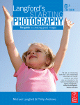 Langfords Starting Photography The Guide To Creating Great Images Michael Langford And Philip Andrews Auth