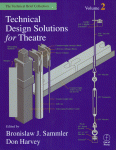 Technical Design Solutions For Theatre The Technical Brief Collection Volume 2 Bronislaw J Sammler And Don Harvey Eds