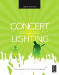 Concert Lighting Techniques Art And Business Dr James L Moody