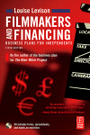 Filmmakers And Financing Business Plans For Independents Louise Levison Auth