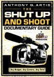 The Shut Up And Shoot Documentary Guide A Down Dirty Dv Production Anthony Q Artis Auth
