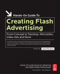 Creating Flash Advertising From Concept To Trackingmicrosites Video Ads And More Jason Fincanon Auth