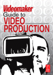 The Videomaker Guide To Video Production Matt York And John Burkhart Auth