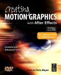 Creating Motion Graphics With After Effects Trish Meyer And Chris Meyer Auth