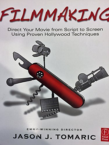 Filmmaking Focal Press 2011 1st Edition Tomaric Jason