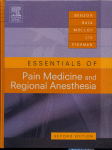 Essentials Of Pain Medicine And Regional Anesthesia Honorio T Benzon