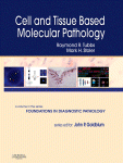 Cell And Tissue Based Molecular Pathology Raymond R Tubbs Do