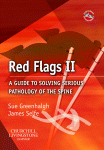 Red Flags Ii A Guide To Solving Serious Pathology Of The Spine Sue Greenhalgh
