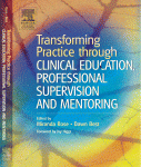 Transforming Practice Through Clinical Education Professional Supervision And Mentoring Miranda Rose