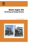 Waste Engine Oils Rerefining And Energy Recovery Franois Audibert Auth