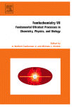 Femtochemistry Vii Fundamental Ultrafast Processes In Chemistry Physics And Biology A Welford Castleman