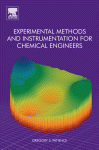 Experimental Methods And Instrumentation For Chemical Engineers Gregory S Patience Auth