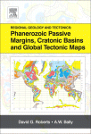 Regional Geology And Tectonics Phanerozoic Passive Margins Cratonic Basins And Global Tectonic Maps Roberts