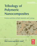 Tribology Of Polymeric Nanocomposites Friction And Wear Of Bulk Materials And Coatings Klaus Friedrich And Alois K Schlarb Auth