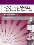 Foot And Ankle Injection Techniques A Practical Guide Stuart Metcalfe