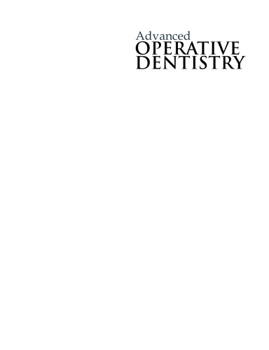 Advanced Operative Dentistry David Ricketts Bds Hons Msc Dist Phd Fds Rcs Eng Fds Rest Dent Fds Rcps Glas Fhea