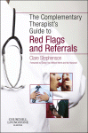 The Complementary Therapists Guide To Red Flags And Referrals Clare Stephenson Auth