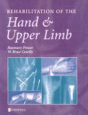 Rehabilitation Of The Hand And Upper Limb Rosemary Prosser W Bruce Conolly
