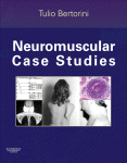 Neuromuscular Case Studies Tulio E Bertorini Md Auth
