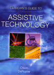 Clinicians Guide To Assistive Technology Don A Olson Phd And Frank Deruyter