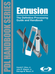 Extrusion The Definitive Processing Guide And Handbook Harold F Giles