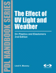 The Effects Of Uv Light And Weather On Plastics And Elastomers Liesl K Massey Auth