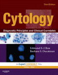 Cytology Diagnostic Principles And Clinical Correlated Edmund S Cibas