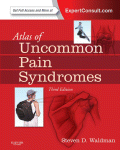 Atlas Of Uncommon Pain Syndromes Expert Consult Online And Print Steven D Waldman Auth
