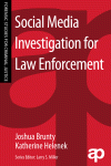 Social Media Investigation For Law Enforcement Joshua L Brunty