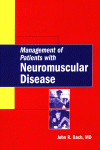 Management Of Patients With Neuromuscular Disease John R Bach