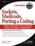 Sockets Shellcode Porting Coding Reverse Engineering Exploits And Tool Coding For Security Professionals James C Foster And Mike Price Auth