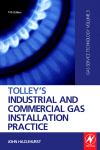 Tolleys Industrial And Commercial Gas Installation Practice Gas Service Technology Volume 3 John Hazlehurst Auth