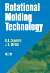 Rotational Molding Technology Roy J Crawford And James L Throne Auth