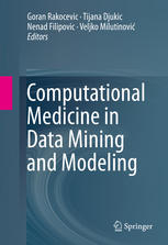 Computational Medicine In Data Mining And Modeling 1st Edition Argyris Kalogeratos