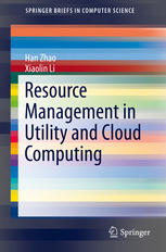 Resource Management In Utility And Cloud Computing 1st Edition Han Zhao