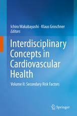 Interdisciplinary Concepts In Cardiovascular Health Volume Ii Secondary Risk Factors 1st Edition Raouf A Khalil Md