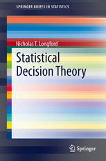 Statistical Decision Theory 1st Edition Nicholas T Longford Auth