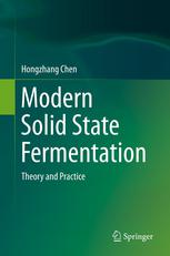 Modern Solid State Fermentation Theory And Practice 1st Edition Hongzhang Chen Auth
