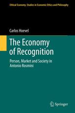 The Economy Of Recognition Person Market And Society In Antonio Rosmini 1st Edition Carlos Hoevel Auth